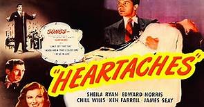 Heartaches (1947) Crime, Drama, Mystery Full Length Movie