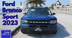 Ford Bronco Sport – Outer Banks 2023 / una suv polivalente / Review en español