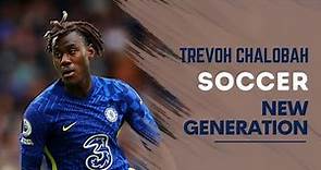 Trevoh Chalobah - The Future of England - Defensive Skills & Assists & Goals | Highlights | HD