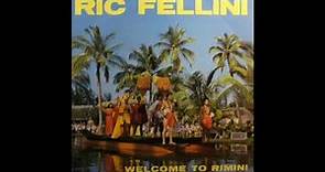Ric Fellini - Welcome to Rimini (extended version)