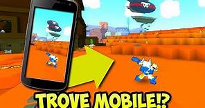 How to Play Trove on Mobile Tutorial