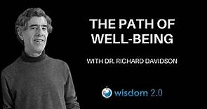 The Path of Well Being | Richard Davidson