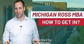 How To Get Into The Ross School of Business | Michigan Ross