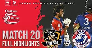 Match 20 | Colombo Kings vs Dambulla Viiking | Full Match Highlights LPL 2020