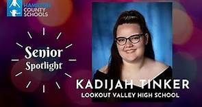 Senior Spotlight - Kadijah Tinker, Lookout Valley Middle/High School