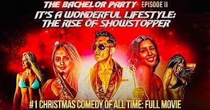 IT'S A WONDERFUL LIFESTYLE! The Bachelor Party Ep 2 FULL OFFICIAL MOVIE Best Christmas Comedy