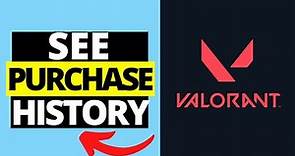 How To See Purchase History on Valorant