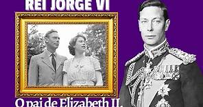 REI JORGE VI - O pai de Elizabeth II. O Rei Relutante. #biografia #historia #elizabethii