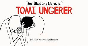 THE ILLUSTRATIONS OF TOMI UNGERER HD 1080p