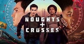 Watch Noughts   Crosses | Full Season | TVNZ