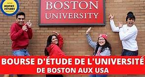 BOURSES D'ETUDES DE L'UNIVERSITÉ DE BOSTON | BOSTON UNIVERSITY SCHOLARSHIP