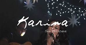 Karina - Sin máscara (Unplugged)