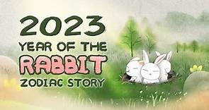 The Story of the Chinese Zodiac Rabbit 2023| Chinese Folk Tale
