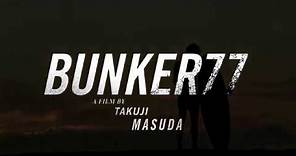 BUNKER77 Official Trailer