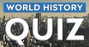 World history trivia quiz- 20 questions - Multiple choice test