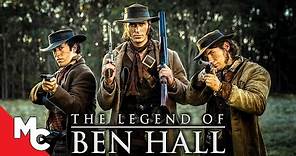 The Legend Of Ben Hall | Full Movie | Action Drama | True Story