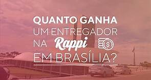 Rappi | Quanta ganha um entregador da Rappi em Brasília ?