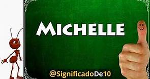 Significado del nombre Michelle 【Significado de los Nombres】