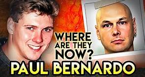 Paul Bernardo | Where Are They Now? | What Happened to Notorious serial killer?