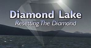 Diamond Lake - Resetting The Diamond