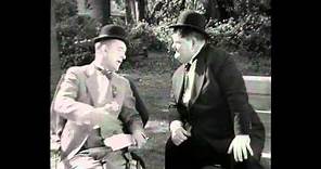 Laurel and Hardy: Why didn't you tell me you had 2 legs
