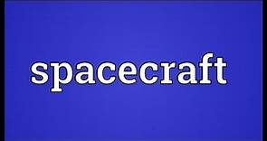 Spacecraft Meaning