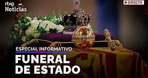 FUNERAL ISABEL II: ÚLTIMO ADIÓS a la REINA de INGLATERRA (ESPECIAL INFORMATIVO) | RTVE