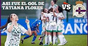 Tatiana Flores GOL! vs Deportivo La Coruña Femenina 🟣 23.4.2023