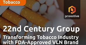 22nd Century Group CEO Larry Firestone: Transforming Tobacco Industry with FDA-Approved VLN Brand