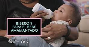 Biberón para el Bebé Amamantado | Texas WIC para el Apoyo de la Lactancia | CadaOnzaCuenta.com