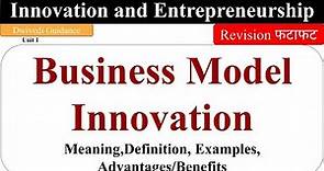 Business Model Innovation, business model innovation example, Innovation and Entrepreneurship, mba