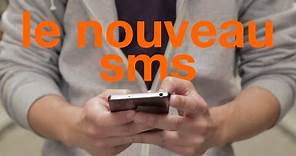 Le nouveau SMS - Orange