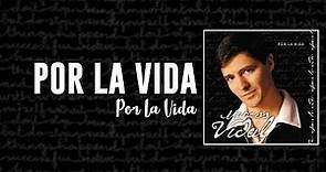 Marcos Vidal - Por la Vida - Por la Vida