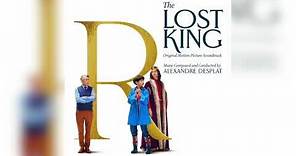 Alexandre Desplat - The Lost King Theme - The Lost King (Original Motion Picture Soundtrack)