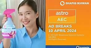 Astro AEC Ad Breaks (10 April 2024)