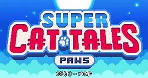 OST 3 - Map [Super Cat Tales: Paws]