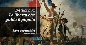 La libertà che guida il popolo - Delacroix (1830)