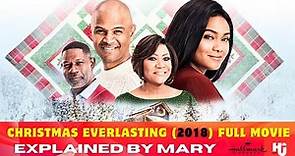 Hallmark Popular Best Movie Christmas Everlasting (2018) Explanation | Tatyana Ali | Patti LaBelle