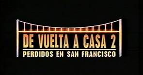 De vuelta a casa 2. Pérdidos en San Francisco (Trailer en castellano)