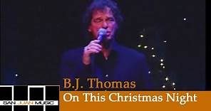B.J. Thomas - On This Christmas Night