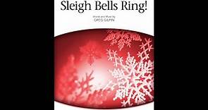 Hear the Sleigh Bells Ring! (3-Part Treble Choir) - by Greg Gilpin