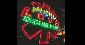 Red Hot Chili Peppers - Unlimited Love (Full Album) HQ