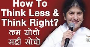 How To Think Less & Think Right?: Part 1: Subtitles English: BK Shivani