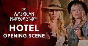 Hotel - Opening Scene | American Horror Story | FX