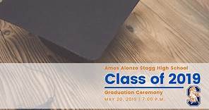 Amos Alonzo Stagg Class of 2019 Graduation