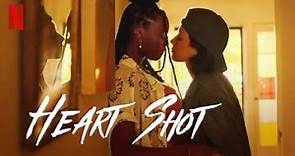 Heart Shot 2022 Trailer