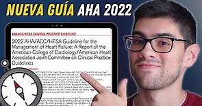 Descomponiendo la Nueva Guía de Falla Cardíaca AHA 2022 #AlDíaConLasGuías
