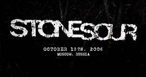Stone Sour live in Moscow, Russia - October, 18th 2006