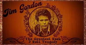 Jim Gordon: The Greatest Rock N Roll Tragedy