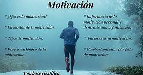 Motivación (Concepto, tipos, elementos del proceso de motivación, factores e importancia)